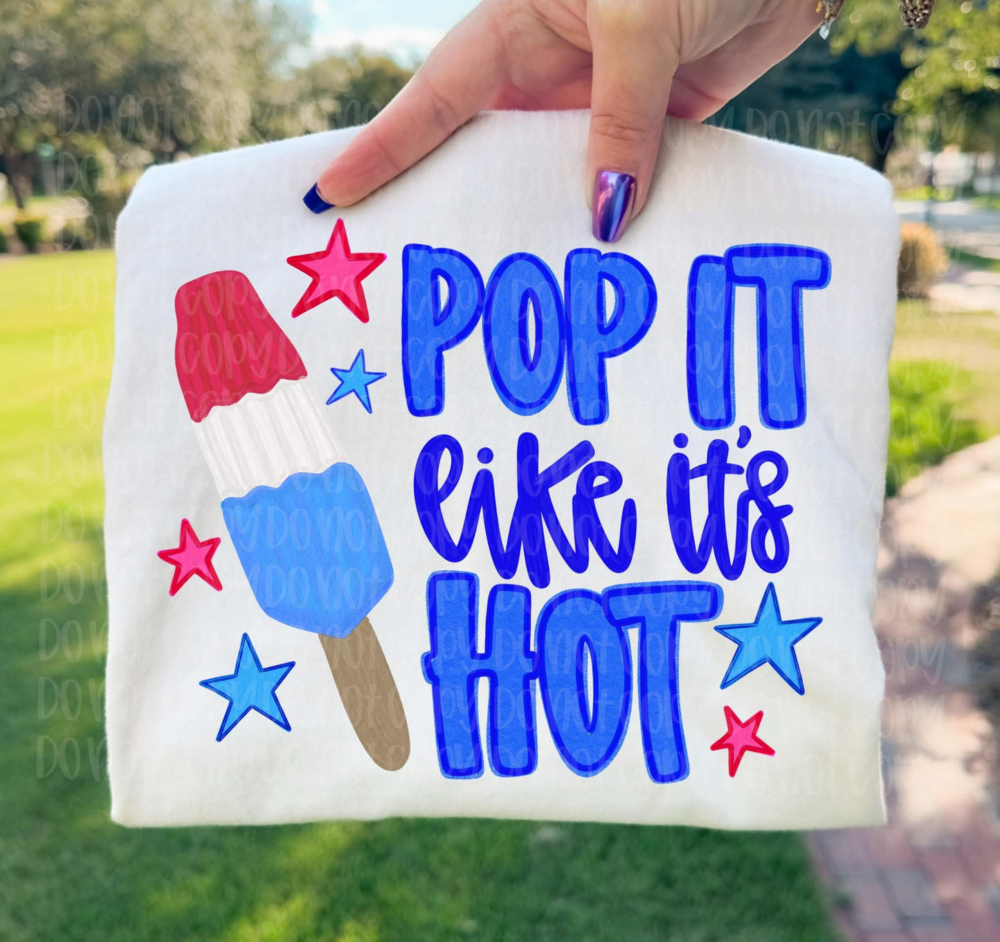 Pop it like it’s hot Fourth of July png digital download only