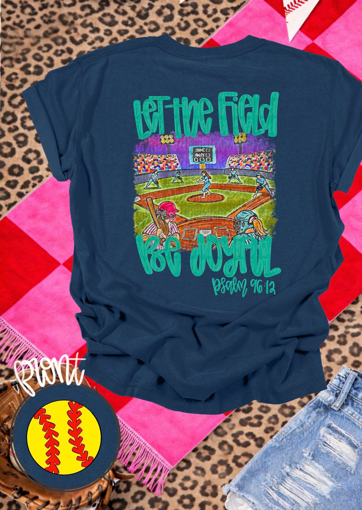 Let the field be joyful teal png design SOFTBALL