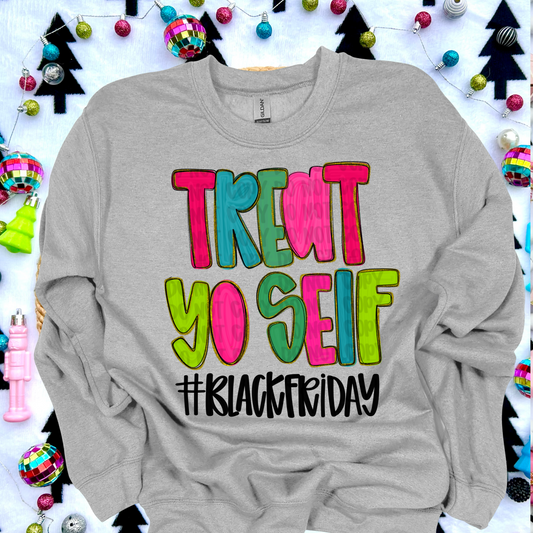 Treat yoself Black Friday