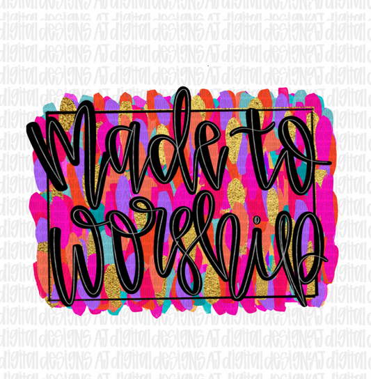 Made to worship Digital Download PNG