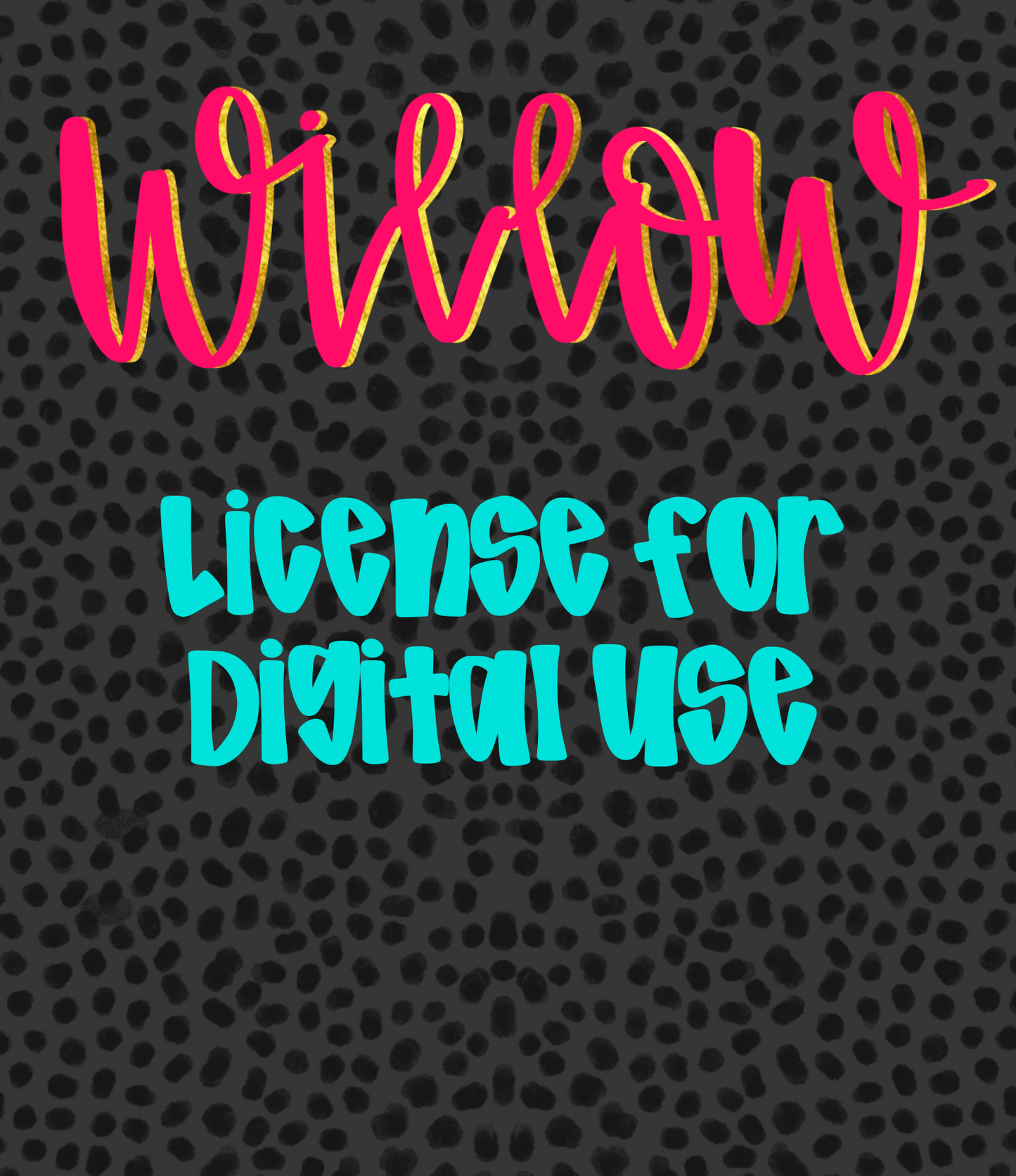 LICENSE FOR DIGITAL USE