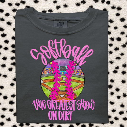 Softball greatest show on dirt (pink)