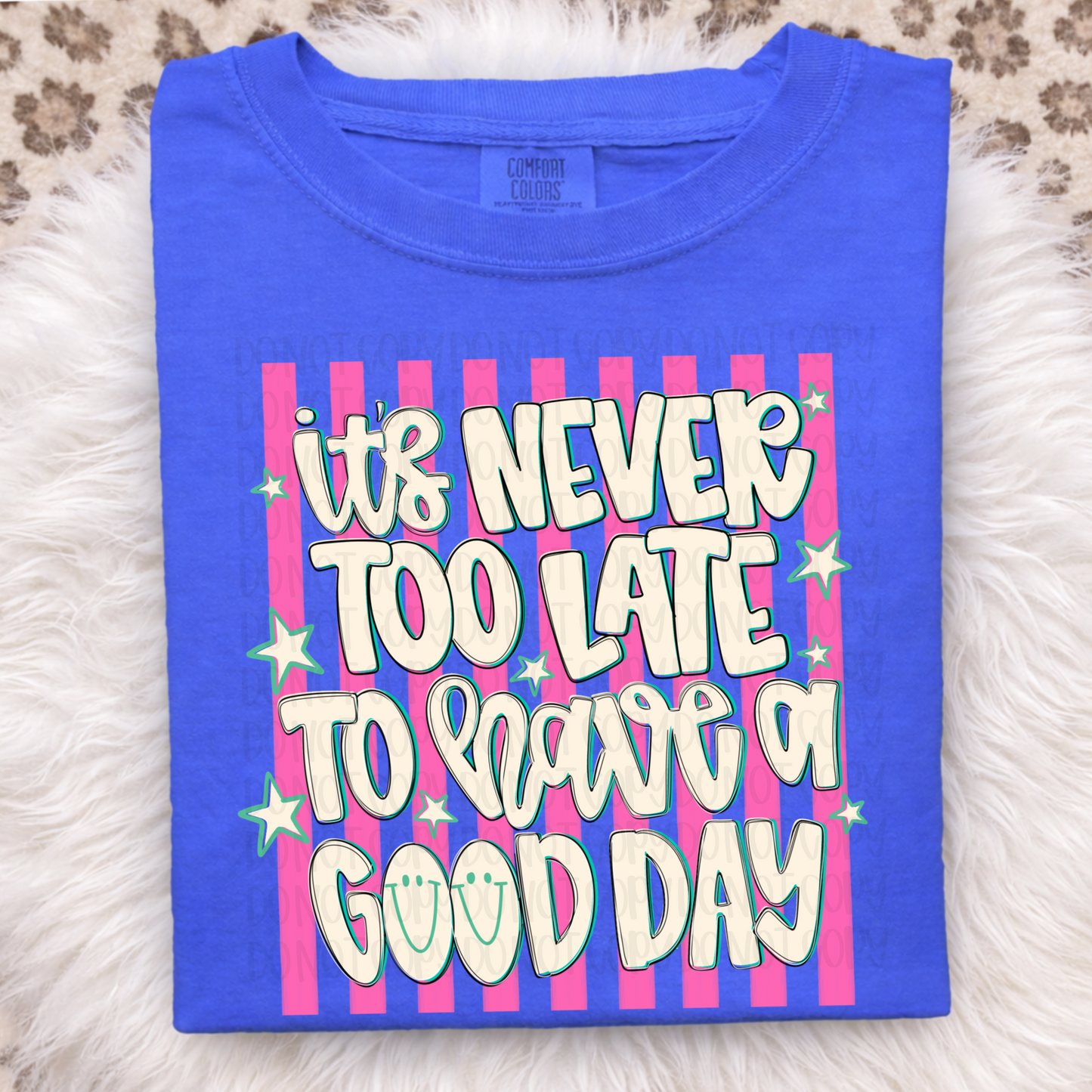 It’s never too late to have a good day png