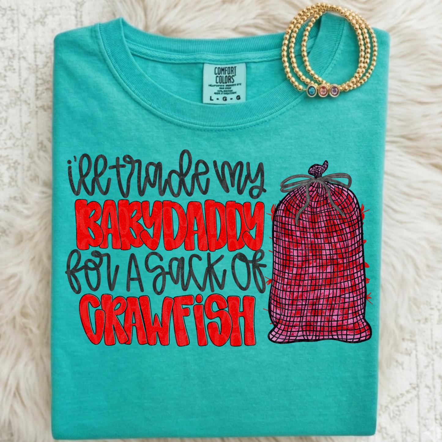 I’ll trade my bbydaddy for a sack of crawfish