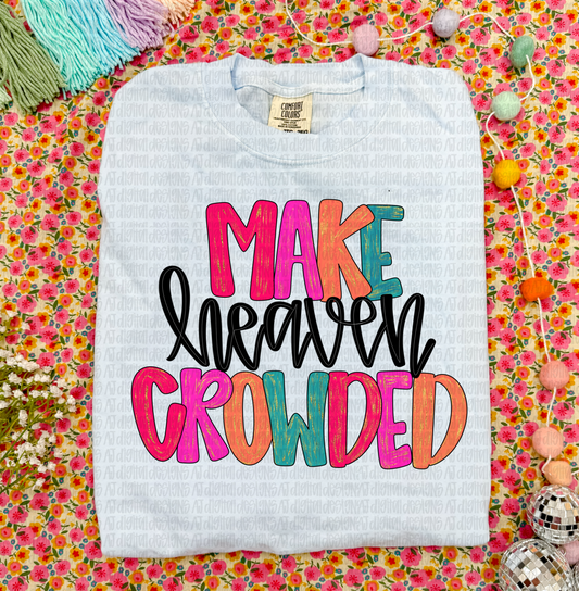 Make heaven crowded Digital Download PNG